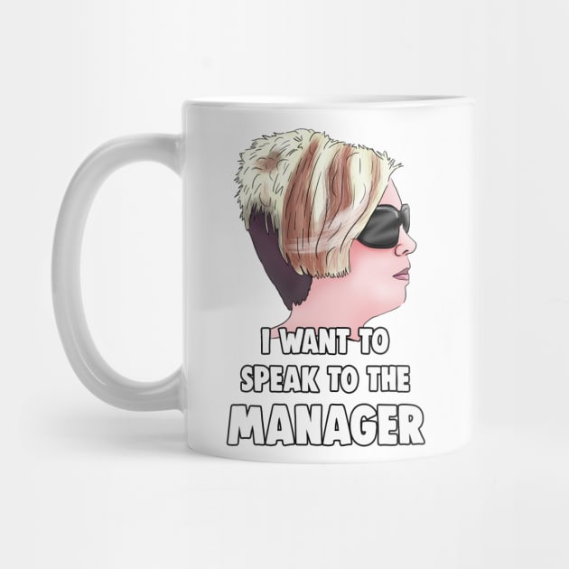 Karen - I Want to Speak to The Manager Haircut Meme by Barnyardy